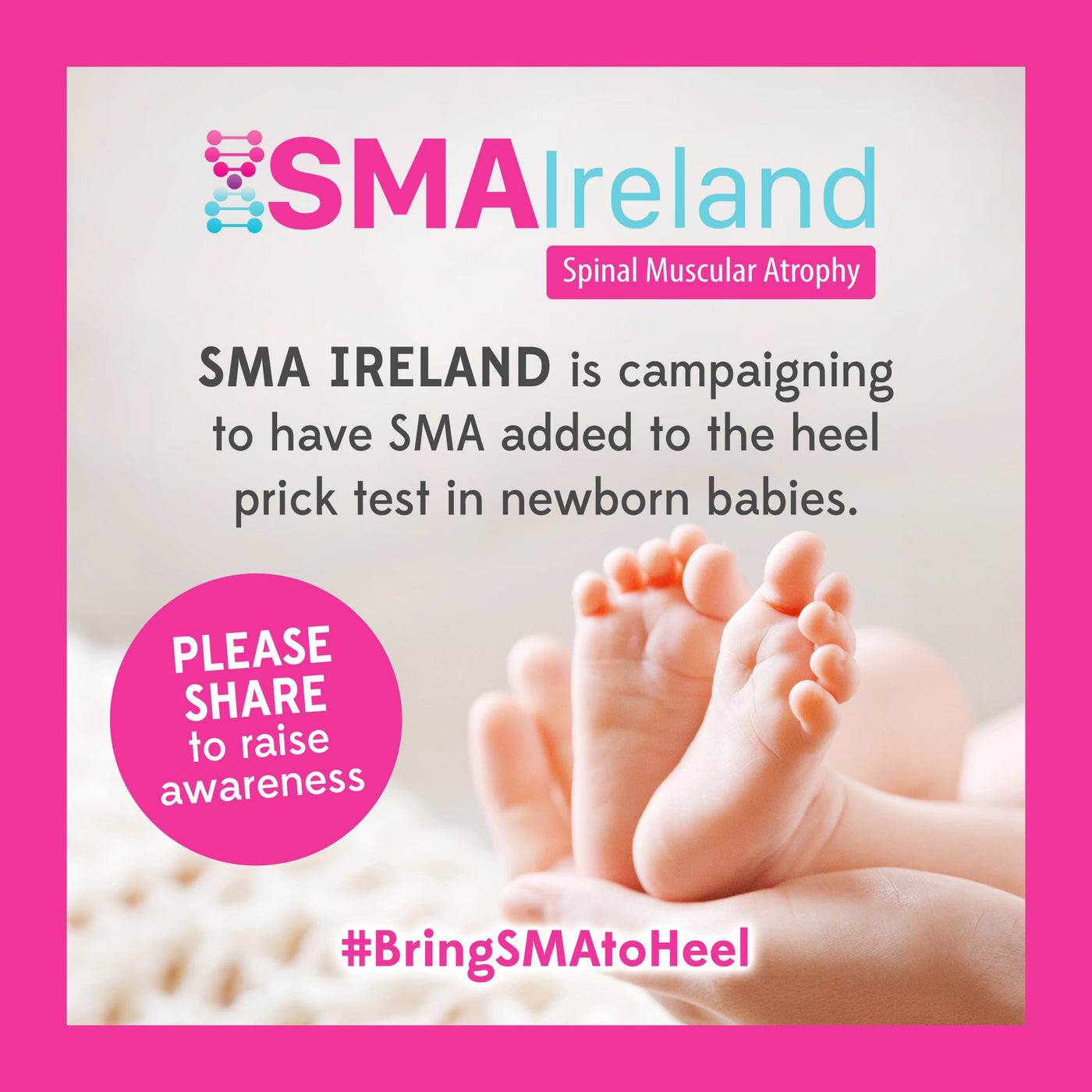 Call for SMA to be added to newborn heel prick test in Ireland without further delay.
